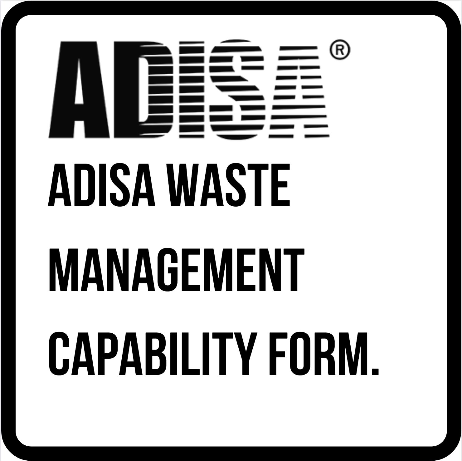 ADISA Waste Management Capability form.